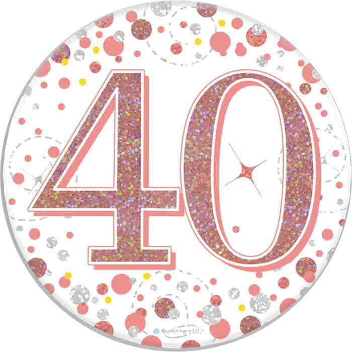 Rose Gold Confetti 40th Birthday Badge 7cm | Party Save Smile
