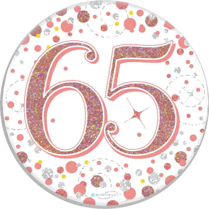 Rose Gold Confetti 65th Birthday Badge 7cm | Party Save Smile