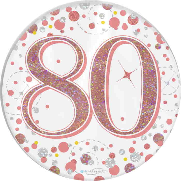 Rose Gold Confetti 80th Birthday Badge 7cm | Party Save Smile