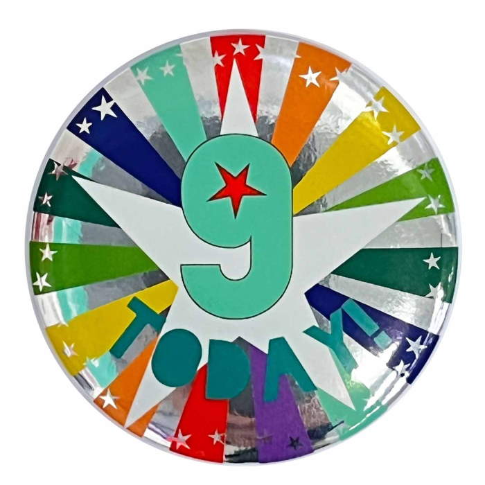 9 Today | 9th Birthday Party Badge 6cm | Party Save Smile