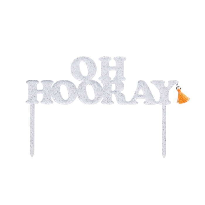 Oh Hooray Acrylic Cake Topper Decoration 16cm | Party Save Smile