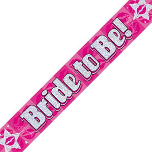 Bride to Be Hen Party Pink Foil Banner