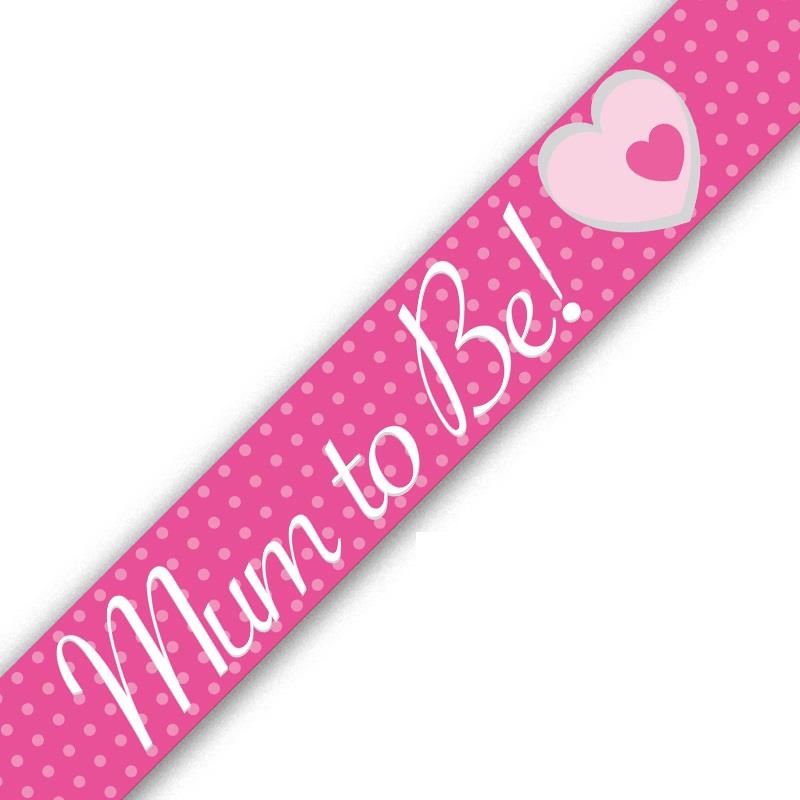 Pink Foil Mum to Be Banner 2.7 metres | Party Save Smile